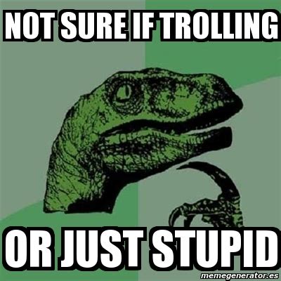 Meme Filosoraptor - not sure if trolling or just stupid - 2021506