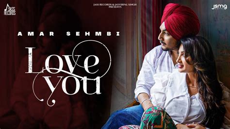 Watch Latest Punjabi Song Music Video - 'Love You' Sung By Amar Sehmbi ...