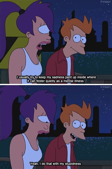 He's brutally honest about his shortcomings, and knows how to empathize. | Futurama quotes ...