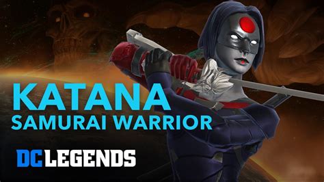 DC Legends: Katana - Samurai Warrior Hero Spotlight - YouTube