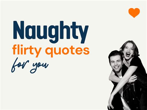 199+ Naughty Flirty Quotes To Make Hearts Flutter - theLoveBoy.Com