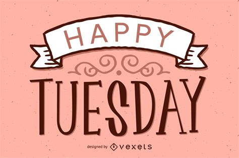 Happy Tuesday Design Vector Download