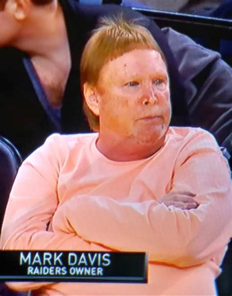 Mark Davis, Raiders Owner : r/Justfuckmyshitup