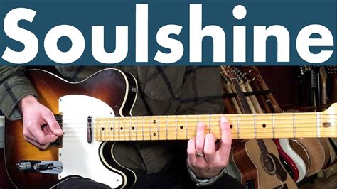 How To Play Soulshine | Allman Brothers Guitar Lesson + Tutorial + TABS ...