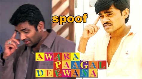 Awara Paagal Deewana movie spoof | Awara Paagal Deewana movie comedy ...