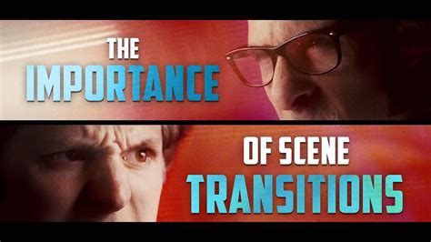The Importance of Scene Transitions - Rokk Films