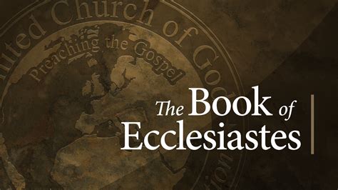 The Book of Ecclesiastes | United Church of God