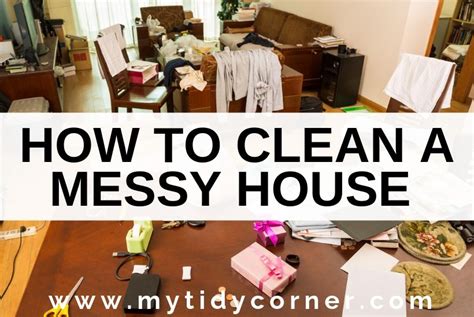 How to Clean a Messy House - A Step by Step Guide!