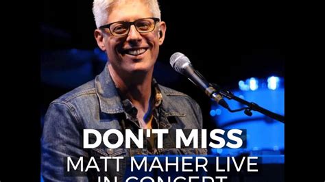 MATT MAHER LIVE IN CONCERT SPRING 2018 - YouTube