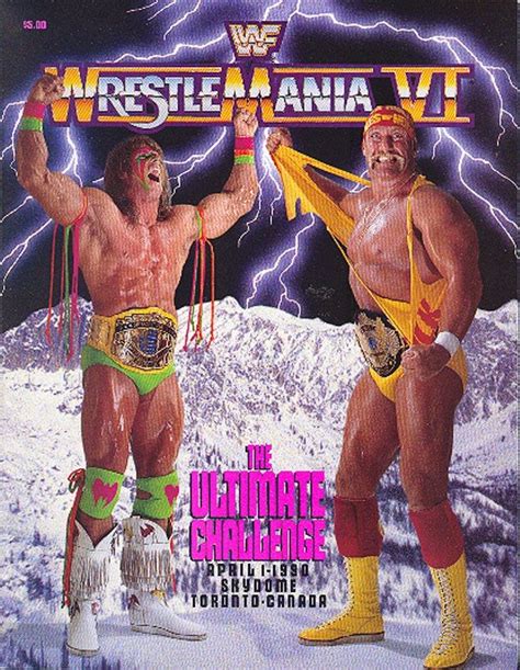 Wrestlemania 6 | Wrestling posters, Wwf superstars, Ultimate warrior