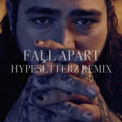 Stream I Fall Apart - Post Malone (Hypesetterz Remix) by Hypesetterz ...