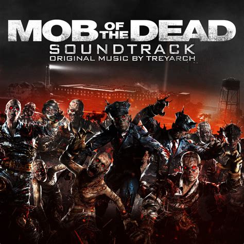 Call of Duty: Black Ops II Zombies – "Mob of the Dead" Soundtrack ...