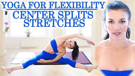 Flexibility Yoga Stretch Workout – How to Do The Center Splits For Beginners | Yoga for ...