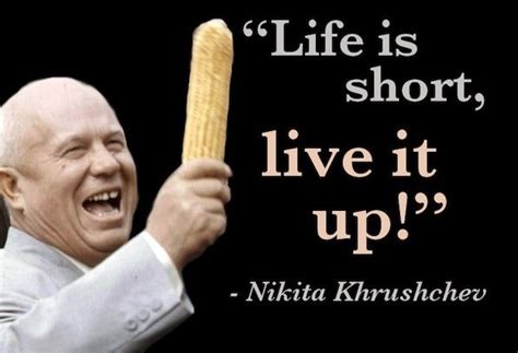 Nikita Khrushchev Quotes - ShortQuotes.cc