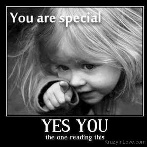 You Are Special Yes You The One Reading This