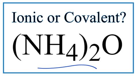 Is (NH4)2O Ionic or Covalent/Molecular? - YouTube