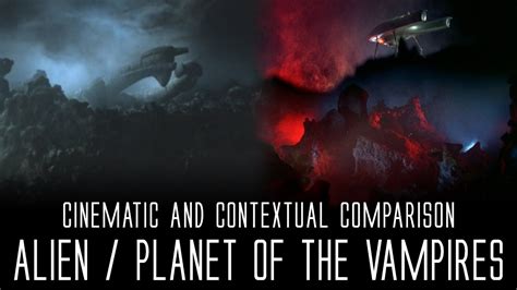 Alien / Planet of the Vampires - Cinematic and Contextual Comparison ...