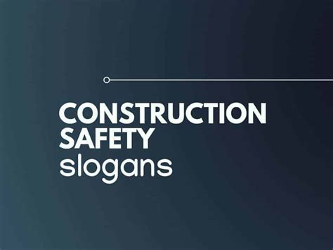 870+ Best Construction Safety Slogans and Taglines (Generator + Guide) - Thebrandboy.com