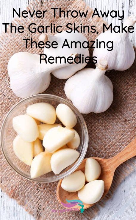 Never Throw Away The Garlic Skins, Make These Amazing Remedies - Home ...