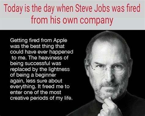 Steve Jobs had once revealed in an interview that getting fired from ...