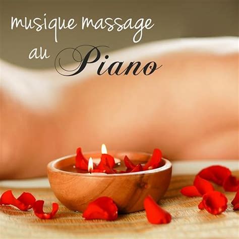 Musique Massage au Piano – musique douce et relaxante pour massage, spa, centres de beauté et ...