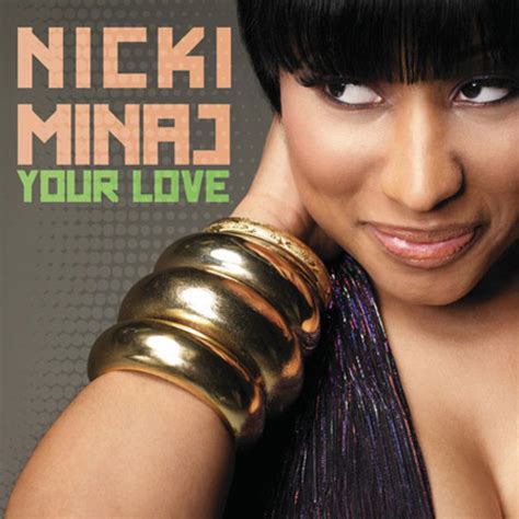 Nicki Minaj – Your Love – PopBytes