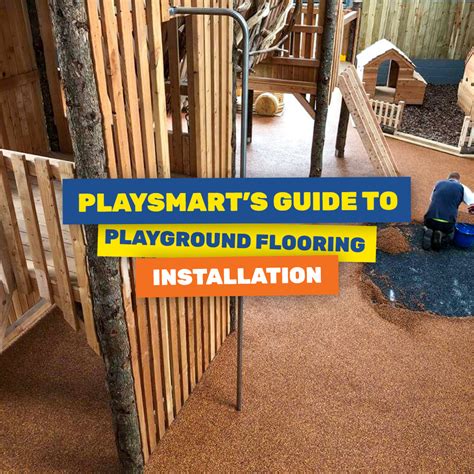 PlaySmart’s Guide to Playground Flooring Installation | PlaySmart UK