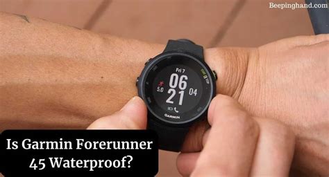 Is Garmin Forerunner 45 Waterproof? Need to Know