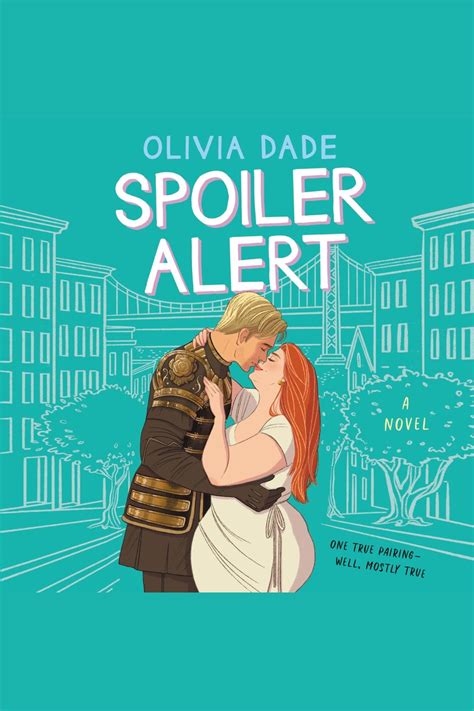 Listen to Spoiler Alert Audiobook by Olivia Dade and Isabelle Ruther