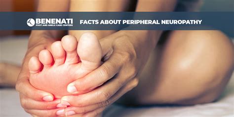 Facts About Peripheral Neuropathy | Benenati Foot and Ankle Care Centers