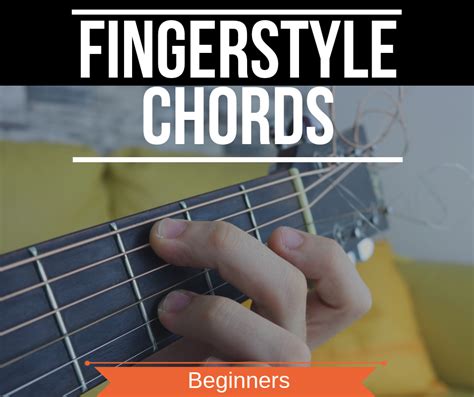 Fingerstyle Chords – FINGERSTYLE GUITAR LESSONS