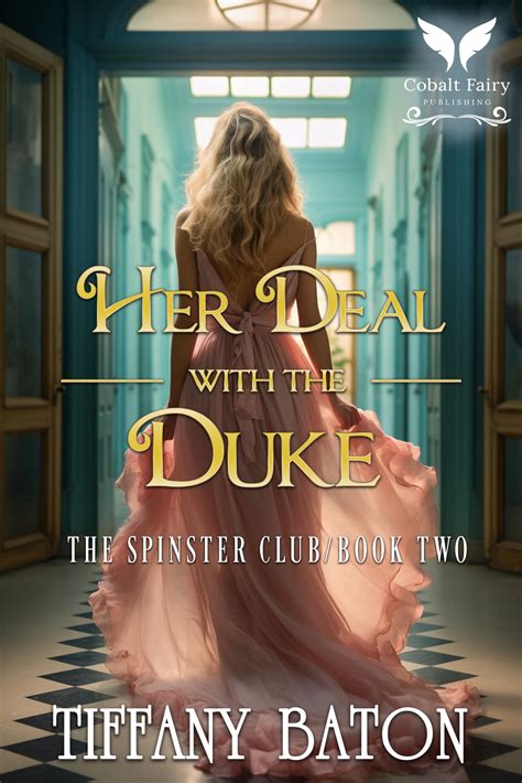 Her Deal with the Duke (The Spinsters Club #2) by Tiffany Baton | Goodreads