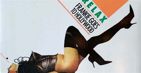 Cómo Mola Esta Cancion: Frankie Goes To Hollywood: Relax