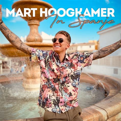 Nieuwe Single: Mart Hoogkamer – In Spanje - Radio JND