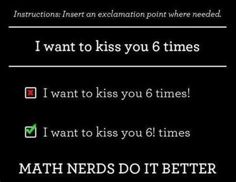 Math nerds do it better. | Nerdy jokes, Nerd jokes, Math