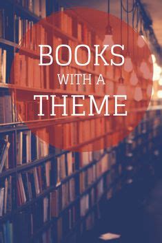 130 Books With A Theme ideas | books, book lists, good books