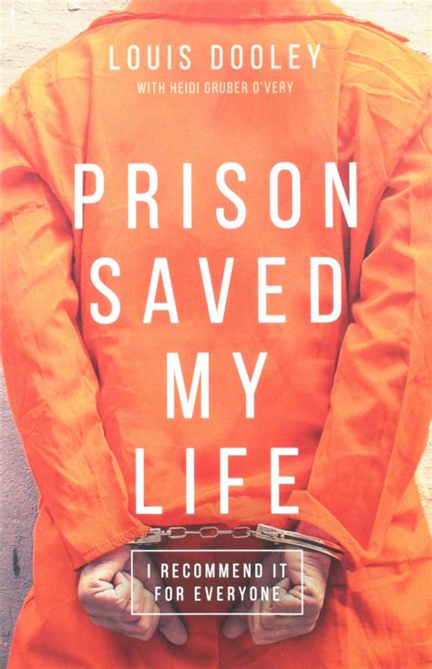 Prison Saved My Life