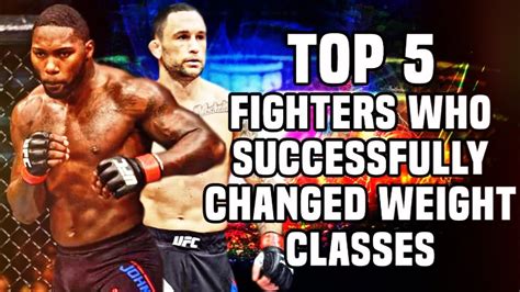 Top 5: UFC Fighters Who Successfully Changed Weight Classes - YouTube