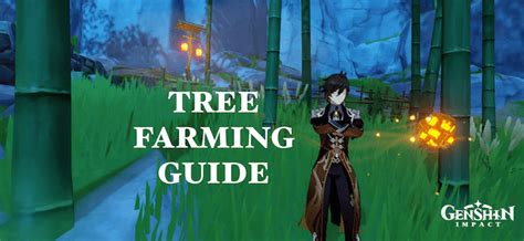 Genshin Impact: Tree/Wood Farming Guide