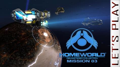 Homeworld 1 Remastered #03 - Let's Play - YouTube