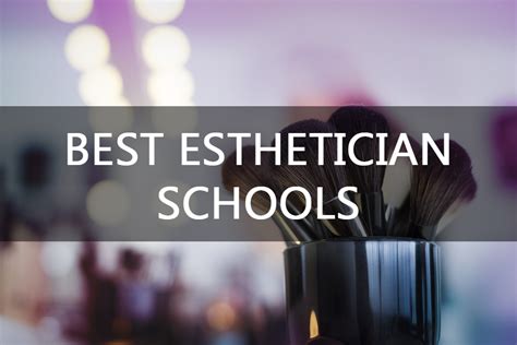 Best Esthetician Schools(Top 10 colleges in the USA) - Beauty Pros