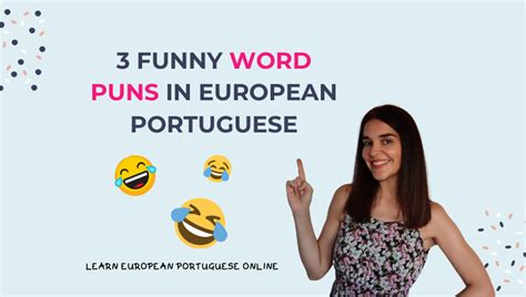 3 Funny Word Puns in European Portuguese