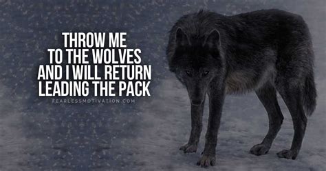 20 Strong Wolf Quotes To Pump You Up | Wolves & Wolfpack Quotes