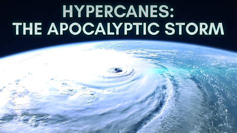 Hypercanes - The World's Deadliest Storm - YouTube