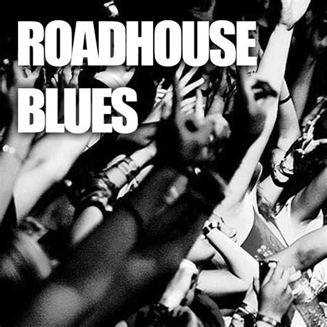 8tracks radio | Roadhouse Blues (40 songs) | free and music playlist