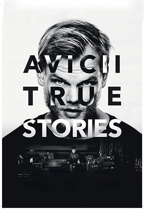 Avicii: True Stories (2017) - Rotten Tomatoes