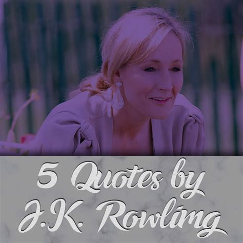 5 Quotes By J.K. Rowling That Provides A Glimpse On Magic, Choice ...
