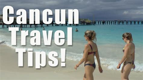 Cancun Travel Tips - YouTube