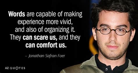 TOP 25 QUOTES BY JONATHAN SAFRAN FOER (of 580) | A-Z Quotes