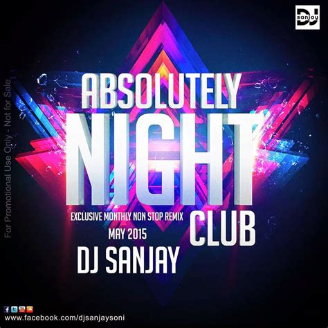 Absolutely Night Club ( May 2015 ) - DJ Sanjay - Indian Dj Remix - IDR ...